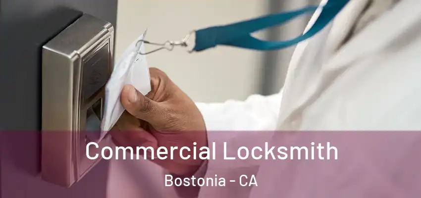Commercial Locksmith Bostonia - CA