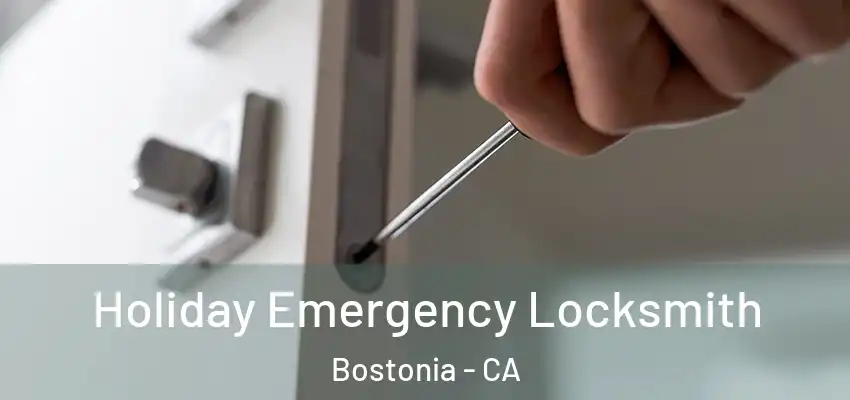  Holiday Emergency Locksmith Bostonia - CA