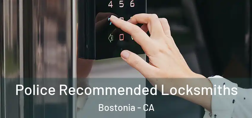  Police Recommended Locksmiths Bostonia - CA