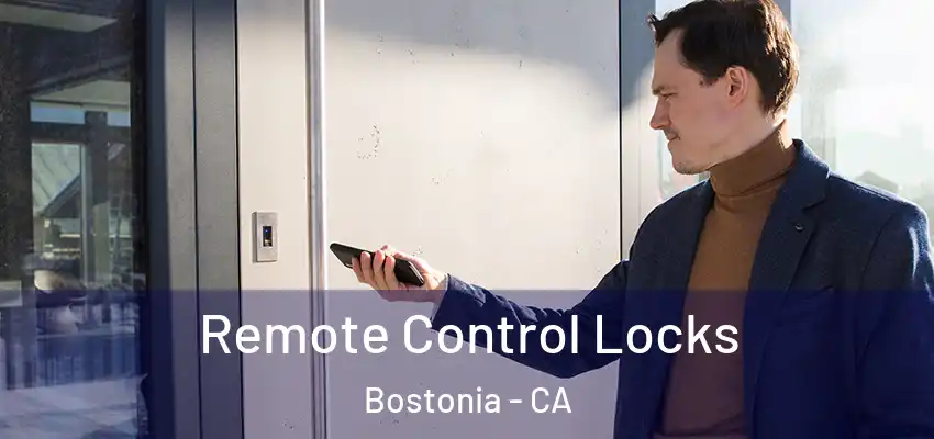 Remote Control Locks Bostonia - CA