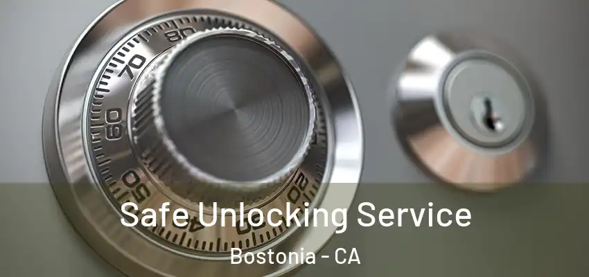 Safe Unlocking Service Bostonia - CA