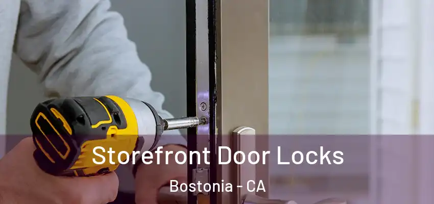 Storefront Door Locks Bostonia - CA