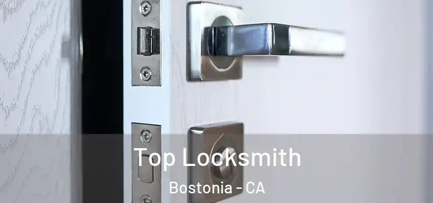  Top Locksmith Bostonia - CA
