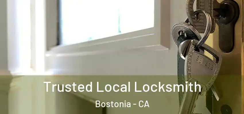 Trusted Local Locksmith Bostonia - CA